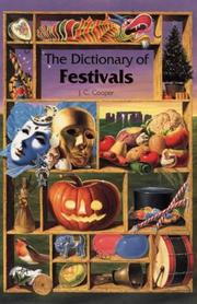 Cover of: The Dictionary of Festivals by J. C. Cooper