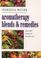 Cover of: Aromatherapy Blends and Remedies (Thorsons Aromatherapy Series)