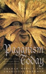 Cover of: Paganism Today: Wiccans, Druids, the Goddess and Ancient Earth Traditions for the Twenty-First Century