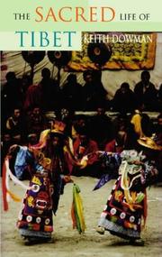Cover of: The Sacred Life of Tibet by Keith Dowman