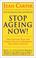 Cover of: Stop Ageing Now
