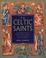 Cover of: The Celtic Saints