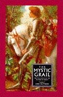 Cover of: The Mystic Grail by John Matthews