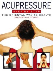 Cover of: Acupressure Step-By-Step by Jacqueline Young