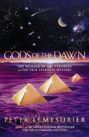 Cover of: Gods of the Dawn: The Message of the Pyramids and the True Stargate Mystery
