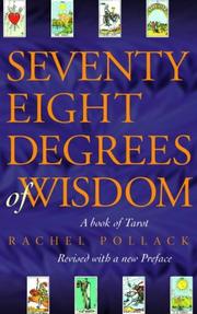 Cover of: Seventy-Eight Degrees of Wisdom by Rachel Pollack