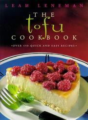Cover of: The Tofu Cookbook: Over 150 Quick and Easy Recipes