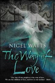 Cover of: The way of love by Nigel Watts