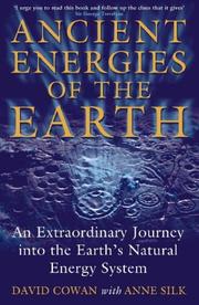 Cover of: Ancient Energies of the Earth by David Cowan, Anne Silk