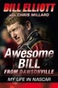 Awesome Bill from Dawsonville by Bill Elliott, Chris Millard