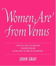 Cover of: WOMEN ARE FROM VENUS: UNDERSTANDING THE WOMAN IN YOUR LIFE