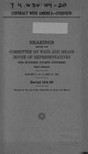 Cover of: Contract with America: overview : hearings before the Committee on Ways and Means, House of Representatives, One Hundred Fourth Congress, first session, January 5, 10, 11, and 12, 1995.