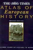Cover of: "The Times" Atlas of European History: 3000 Years of History in Maps