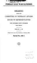 Cover of: Persian Gulf War illness | United States. Congress. House. Committee on Veterans