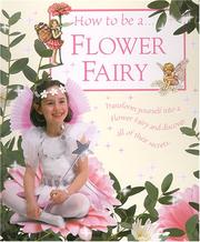 Cover of: How To Be a Flower Fairy by Cicely Mary Barker