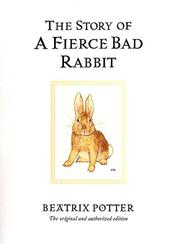 Cover of: The Story of a Fierce Bad Rabbit (The World of Beatrix Potter) by Jean Little