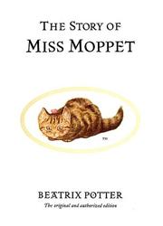 Cover of: The Story of Miss Moppet (The World of Beatrix Potter)