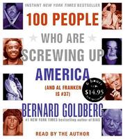 Cover of: 100 People Who Are Screwing Up America