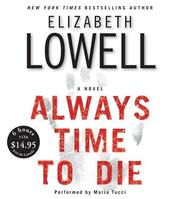 Cover of: Always Time To Die CD Low Price by Ann Maxwell