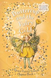 Cover of: Buttercup  &  the Fairy Gold--FFF ch bk 5: A Flower Fairies Friends Chapter Book (Flower Fairies)