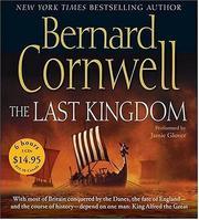 Cover of: The Last Kingdom (The Saxon Chronicles Series #1) by Bernard Cornwell, Bernard Cornwell