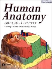 Cover of: Human Anatomy by J. A. Gosling, I. Whitmore, Peter L.T. Willan, J.A. Gosling, P.F. Harris, I. Whitmore, Peter L.T. Willan, J.A. Gosling, P.F. Harris