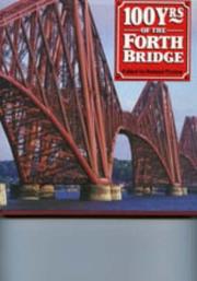 Cover of: 100 Years of the Forth Bridge by Roland Paxton