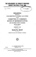 Cover of: The Department of Energy's proposed budget for fiscal year 1999: hearing before the Subcommittee on Energy and Power of the Committee on Commerce, House of Representatives, One Hundred Fifth Congress, second session, February 5, 1998.