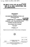 Cover of: The impact of EPA's new air qualilty standards on U.S. small manufacturing jobs and competitiveness by United States. Congress. Senate. Committee on Commerce, Science, and Transportation. Subcommittee on Manufacturing and Competitiveness.