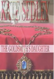 The Goldsmith's Daughter (A Roger the Chapman Medieval Mystery) by Kate Sedley