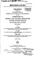 Cover of: Miscellaneous land bills: hearing before the Subcommittee on Forests and Public Land Management of the Committee on Energy and Natural Resources, United States Senate, One Hundred Sixth Congress, first session, on S. 1129 to facilitate the acquisition of inholdings in federal land management units and the disposal of surplus public land, and for other purposes, S. 1184 to authorize the Secretary of Agriculture to dispose of land for recreation or other public purposes, H.R. 150 to authorize the Secretary of Agriculture to convey national forest system lands for use for educational purposes, and for other purposes.