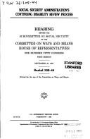 Cover of: Social Security Administration's continuing disability review process by United States. Congress. House. Committee on Ways and Means. Subcommittee on Social Security.