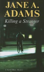 Cover of: Killing a Stranger (Naomi Blake Mysteries)