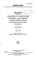 Cover of: Livestock issues: hearing before the Committee on Agriculture, Nutrition, and Forestry, United States Senate, One Hundred Fifth Congress, second session ... June 10, 1998.