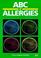 Cover of: ABC of Allergies (ABC)