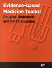 Cover of: Evidence Based Medicine Toolkit by Carl Heneghan, Douglas Badenoch, Carl Henegham, British Medical Association, Ian Urmston, Debbie Cohen, Richard Partridge