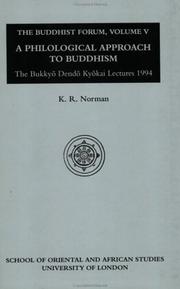 A philological approach to Buddhism by K. R. Norman