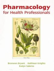 Pharmacology for Health Professionals by Bronwen Bryant