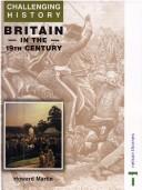 Cover of: Britain in the 19th Century (Challenging History)