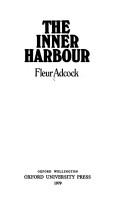 Cover of: The inner harbour by Fleur Adcock