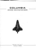 Cover of: Columbia Accident Investigation Board Report by Columbia Accident Investigation Board, National Aeronautics and Space Administration