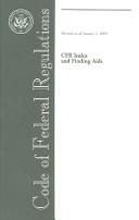 Cover of: Code of Federal Regulations, CFR Index and Finding Aids, Revised as of January 1, 2005