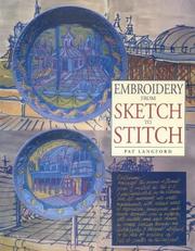 Cover of: Embroidery from Sketch to Stitch by Pat Langford