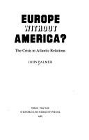 Cover of: Europe without America? by John Palmer