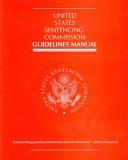 Cover of: United States Sentencing Commission Guidelines Manual