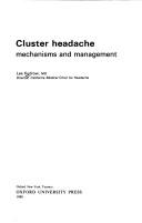 Cover of: Cluster Headache: Mechanisms and Management (Oxford Medical Publications)