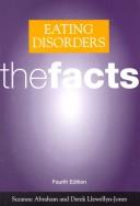 Cover of: Eating Disorders: the Facts