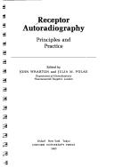 Receptor autoradiography by Julia M. Polak