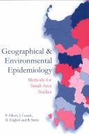 Cover of: Geographical and environmental epidemiology: methods for small-area studies