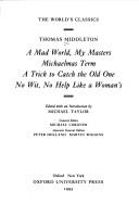 Cover of: A mad world, my masters by Thomas Middleton